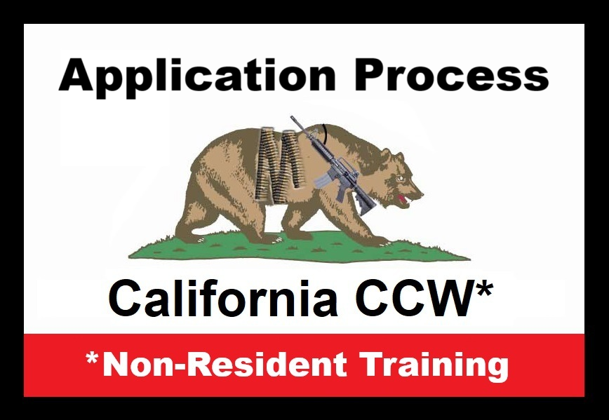 NON-RESIDENT: CA CCW Application Process