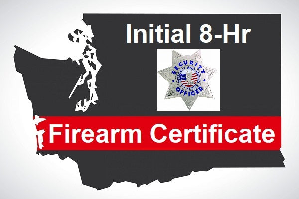 PS: WA State Firearm Certificate Initial 8hr