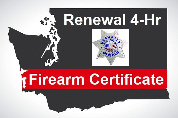 PS: WA State Firearm Certificate Renewal 4hr