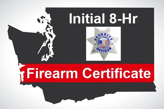 PS: WA State Firearm Certificate Initial 8hr